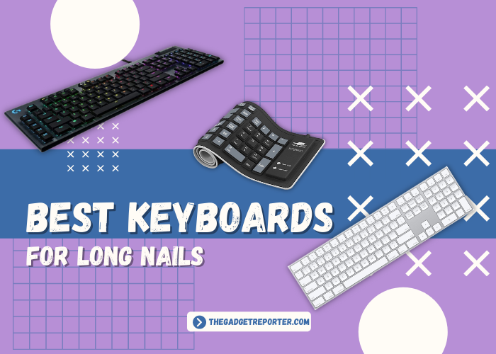 best keyboards for long nails